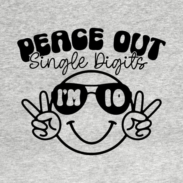 Peace Out Single Digits I'm 10 Pastel Tie Dye Shirt Birthday Girl by Hamza Froug